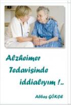 Alzheimer Tedavisinde İddialıyım!