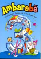 Ambaraba 3 (Kitap+2 CD) Çocuklar için İtalyanca (6-10 Yaş)