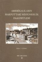 Amerkalıların Harputtaki Misyonerlik Faaliyetleri