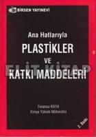 Ana Hatlarıyla Plastikler ve Katkı Maddeleri