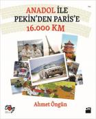 Anadol ile Pekin’den Paris’e 16.000 Km