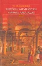 Anadolu Aleviliği’nin Tarihsel Arka Planı