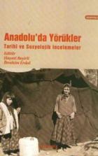 Anadolu’da Yörükler Tarihi ve Sosyolojik İncelemeler