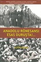 Anadolu Rönesansı Esas Duruşta!..