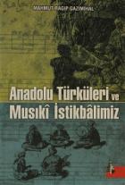 Anadolu Türküleri ve Musıki İstikbalimiz