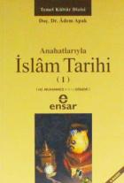 Anahatlarıyla İslam Tarihi 1