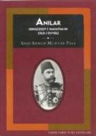 Anılar 1 Sergüzeşt-i Hayatım’ın Cild-i Evveli