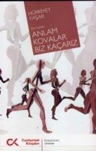 Anlam Kovalar Biz Kaçarız