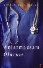 Anlatmazsam Ölürüm