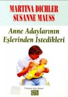 Anne Adaylarının Eşlerinden İstedikleri