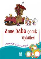 Anne Baba Çocuk Öyküleri