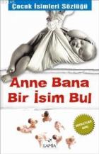 Anne Bana Bir İsim Bul