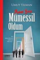 Anne Ben Mümessil Oldum