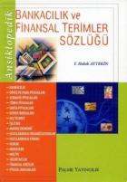 Ansiklopedik Bankacılık ve Finansal Terimler Sözlüğü