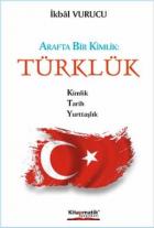 Arafta Bir Kimlik : Türklük