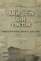 Arif için Din Yoktur