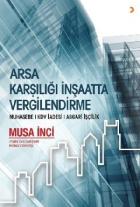 Arsa Karşılığında İnşaatta Vergilendirme