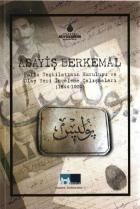 Asayiş Berkemal Polis Teşkilatının Kuruluşu ve Olay Yeri İnceleme Çalışmaları 1844-1905