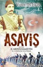 Asayiş Sultan II. Abdülhamid’in İç Güvenlik Politikası