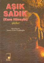 Aşık Sadık ( Kara Hüseyin ) Şiirleri