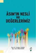 Asım'ın Nesli ve Değerlerimiz