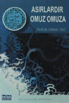 Asırlardır Omuz Omuza