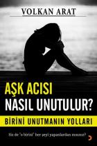 Aşk Acısı Nasıl Unutulur