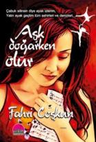 Aşk Doğarken Ölür