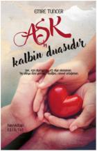 Aşk Kalbin Duasıdır