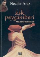 Aşk Peygamberi Mevlana’nın Hayatı