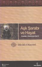 Aşk Şarabı ve Hayat (Kaside-i Hamriyye Şerhi)