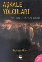 Aşkale Yolcuları Varlık Vergisi ve Çalışma Kampları