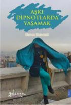 Aşkı Dipnotlarda Yaşamak