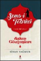 Aşkın Gözyaşları 1 Şems Tebrizi