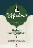 Aşkın Gözyaşları 2 Hz. Mevlana