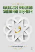 Aşkın Kutsal Mabedinden Satırlara Düşenler