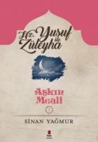 Aşkın Meali 1 Hz Yusuf Ile Züleyha