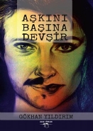 Aşkını Başına Devşir