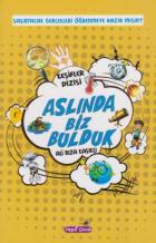 Aslında Biz Bulduk