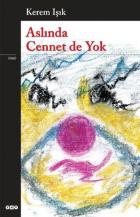 Aslında Cennet de Yok