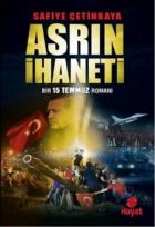 Asrın İhaneti Bir 15 Temmuz Romanı