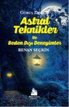 Astral Teknikler ve Beden Dışı Deneyimler