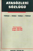 Atasözleri Sözlüğü (Türkçe-Rusça / Rusça-Türkçe)