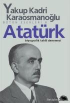 Atatürk (Biyografik Tahlil Denemesi)