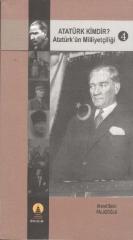 Atatürk Kimdir Atatürk’ün Milliyetçiliği 4