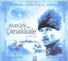 Atatürk Kitapları: Atatürk ve Çanakkale