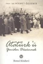 Atatürk’ü Yeniden Düşünmek