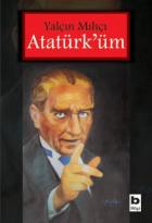 Atatürk’üm