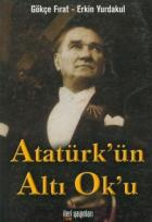 Atatürk’ün Altı Ok’u