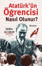 Atatürk’ün Öğrencisi Nasıl Olunur